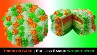 Cooker Cake  Tricolor  Eggless Baking without oven  Republic Day 2014 [upl. by Arriaet]