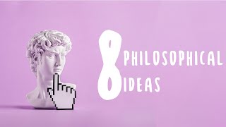 8 Less Known Philosophical Concepts [upl. by Asssilem]