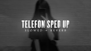 Telefon Sped Up  Slowed  Reverb   Slowedverse Music  lofi [upl. by Calv406]