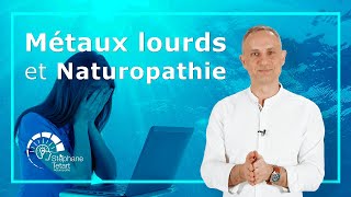 Métaux lourds et Naturopathie [upl. by Eira]