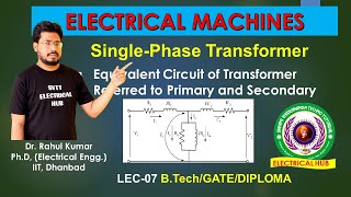 Equivalent Circuit of Transformer Referred to Primary and Secondary  Single Phase Transformer [upl. by Ezarra]