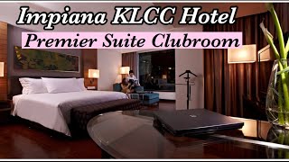 Impiana KLCC Hotel  Premier Suite Clubroom  Full Review  Naim Huzairi [upl. by Mart]