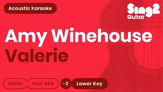 Amy Winehouse  Valerie Lower Key Acoustic Karaoke [upl. by Ferrell776]