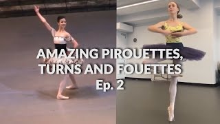 Amazing Pirouettes Fouettés and Turns Compilation  Ep 2 [upl. by Namso]