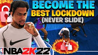 HOW TO BECOME THE BEST LOCKDOWN in NBA 2K22 NEVER SLIDE AGAIN BEST BADGES SETTINGS amp TIPS in 2K22 [upl. by Gomez528]