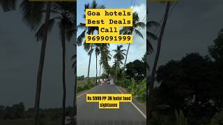 Goa Hotels Best Deals Call 9699091999 [upl. by Nahtanhoj]