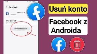 Jak usunąć konto na Facebooku z Androida lub iOS 2024  Usuń konto na Facebooku [upl. by Ilarin]