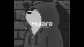 Hulara Slowed  Reverbed  J Star [upl. by Ydieh]