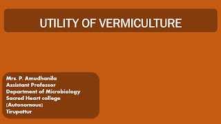 UTILITY OF VERMICULTUREAPPLICATIONS OF VERMICULTUREVERMICULTUREVERMITECHNOLOGY [upl. by Llemar]