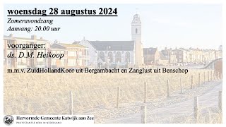 28082024 2000u Zomeravondzang [upl. by Buote804]