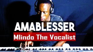 AmaBlesser  Mlindo The Vocalist ft DJ Maphorisa  Piano Cover  Dj Romeo SA [upl. by Nisen586]