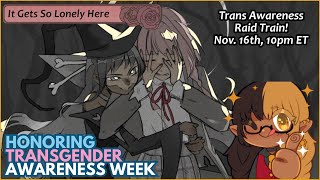 Transgender Awareness Week Raid Train ft scary lesbians  IT GETS SO LONELY HERE [upl. by Enwad]