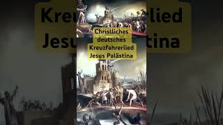 Palästinalied  Palestine Song christian german crusader history holyland jesus [upl. by Yorker]