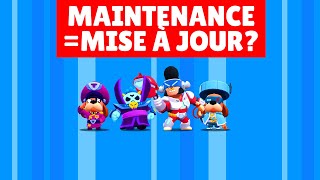 HYPE MAINTENANCE  MISE A JOUR BRAWL STARS [upl. by Shishko277]