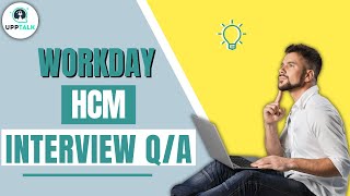 27 Workday HCM Interview Question amp Answers  Workday HCM Training  Workday HCM Basics  Upptalk [upl. by Yllop]