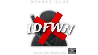 Greazy Olay  IDFWN ANTHEM [upl. by Ahtiekahs]