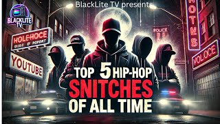 Top 5 Rap Snitches of All Time [upl. by Nrubloc]