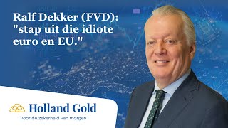 Ralf Dekker FVD quotstap uit die idiote euro en EUquot [upl. by Ruvolo]