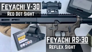 Feyachi V30 Red Dot Sight AND the RS30 Reflex Sight field review [upl. by Adkins295]