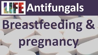 Antifungals and pregnancybreastfeeding [upl. by Hephzipa]