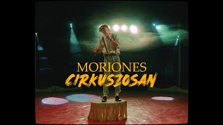 Moriones  Cirkuszosan Official Music Video [upl. by Nessim]