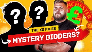 Who Are The MYSTERY Bidders for Man United The xG Files [upl. by Yelreveb372]