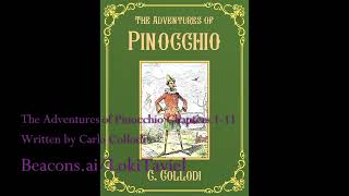 The Adventures of Pinocchio written by Carlo Collodi Chapters 111 Original Fairy Tale [upl. by Alekal557]