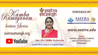 Kamba Ramayanam Dr Sudha Seshayyans lecture 167 [upl. by Ahsemik915]