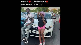 Kenzo B  Disrespectful UnreleasedCheck Description [upl. by Naed]