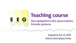 Nonepileptiform EEG abnormalities – Periodic patterns 8 ILAEAO amp ASEPA EEG teaching course [upl. by Aguie]