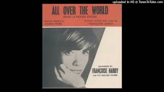 Françoise Hardy  All Over the World Dans Le Monde Entier [upl. by Oech]