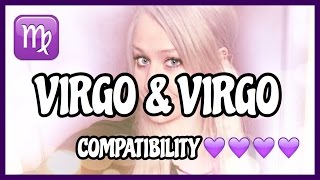 Virgo amp Virgo  Compatibility [upl. by Elleuqram]