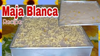 Maja Blanca Recipe l Panlasang Pinoy [upl. by Lempres4]