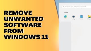 How to Remove Unwanted Software in Windows 1011 2024 [upl. by Rind]