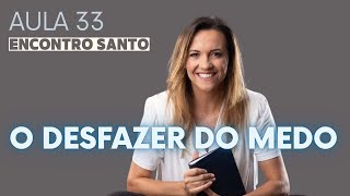 O Desfazer do Medo [upl. by Adiela]