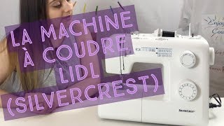 La machine à coudre Lidl Silvercrest⚙️ [upl. by Sadowski]