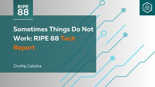 Sometimes Things Do Not Work RIPE 88 Tech Report [upl. by Annnora919]