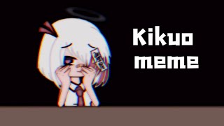 Kikuo aishete meme TW FLASHING LIGHTS  Gacha  og idea [upl. by Amando]