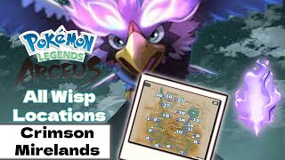 All Wisp Locations Guide Crimson Mirelands Request 22  Pokémon Legends Arceus [upl. by Lilybel]