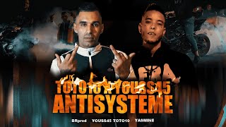 ANTI SYSTEM  TOTO10 FT YOUSS45 Clip officiel [upl. by Aeslahc]