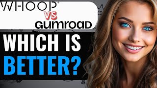 WHOP VS GUMROAD WHICH PLATFORM IS BETTER TO SELL DIGITAL PRODUCTS 2024 FULL GUIDE [upl. by Mccarthy514]