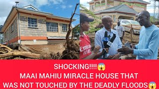 😱MAAI MAHIU TRENDING HOUSE THAT WAS NOT TOUCHED BY FLOODS ITS SHOCKING😱 [upl. by Seyer]