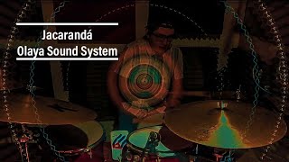 Jacaranda  Olaya Sound System  Johnatan Saavedra Drum Cover [upl. by Steffy]