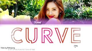 SUNMI 선미  Curve 곡선 Color Coded Lyrics EngRomHan [upl. by Marika]