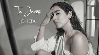 Tu Jaane Official Visualizer  Jonita [upl. by Silbahc]