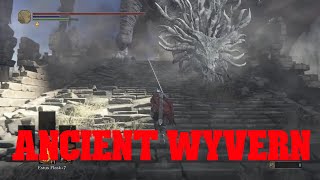 Dark Souls III Ancient Wyvern Boss Fight [upl. by Ennazus]