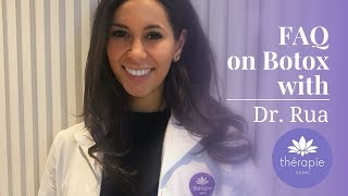 Dr Ruas FAQ on Botox  Therapie Clinic [upl. by Tibbs384]