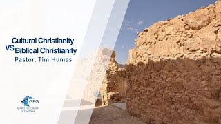 Cultural Christianity VS Biblical Christianity Pastor Tim Humes [upl. by Hui778]