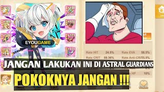 JANGAN LAKUKAN INI DI ASTRAL GUARDIANS [upl. by Mogerly327]