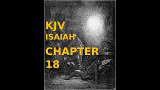 ISAIAHKJV CHAPTER 18 [upl. by Nwadrebma]